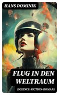 eBook: Flug in den Weltraum (Science-Fiction-Roman)