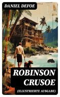 eBook: Robinson Crusoe (Illustrierte Ausgabe)