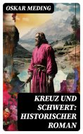 ebook: Kreuz und Schwert: Historischer Roman
