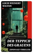 ebook: Der Teppich des Grauens (Spionage-Thriller)