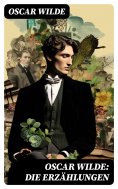 ebook: Oscar Wilde: Die Erzählungen
