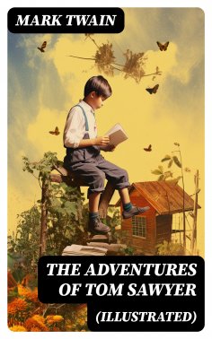 eBook: The Adventures of Tom Sawyer (Illustrated)
