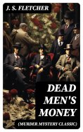 ebook: DEAD MEN'S MONEY (Murder Mystery Classic)