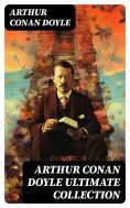 ebook: ARTHUR CONAN DOYLE Ultimate Collection
