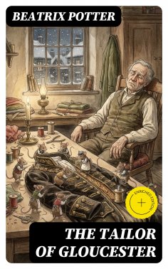 eBook: The Tailor of Gloucester (Annotated)