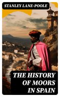 ebook: The History of Moors in Spain