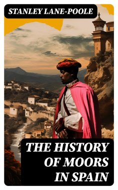 eBook: The History of Moors in Spain