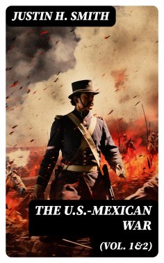 eBook: The U.S.-Mexican War (Vol. 1&2)