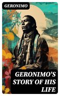 ebook: Geronimo's Story of His Life