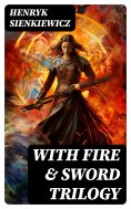 ebook: WITH FIRE & SWORD Trilogy