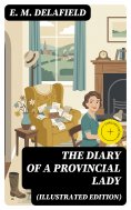 eBook: THE DIARY OF A PROVINCIAL LADY (Illustrated Edition) (Annotated)