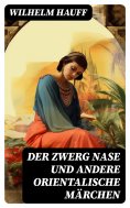 ebook: Der Zwerg Nase und andere orientalische Märchen