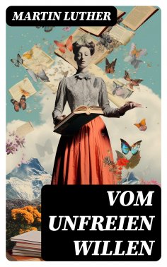 ebook: Vom unfreien Willen