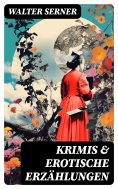 ebook: Krimis & Erotische Erzählungen