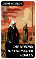 eBook: DIE NONNE: Historischer Roman