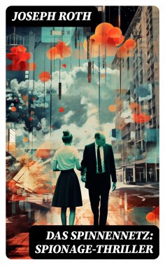 eBook: Das Spinnennetz: Spionage-Thriller