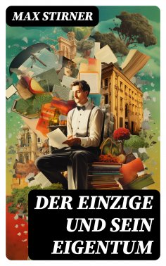 ebook: Der Einzige und sein Eigentum