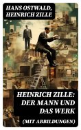 eBook: Heinrich Zille: Der Mann und das Werk (Mit Abbildungen)