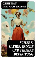 ebook: Scherz, Satire, Ironie und tiefere Bedeutung