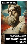 ebook: Magellan: Historischer Roman