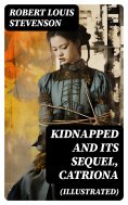 ebook: KIDNAPPED and Its Sequel, Catriona (Illustrated)