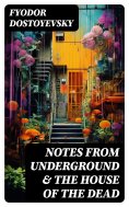 ebook: Notes from Underground & The House of the Dead