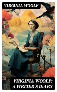 ebook: Virginia Woolf: A Writer's Diary