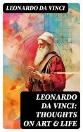 eBook: Leonardo da Vinci: Thoughts on Art & Life