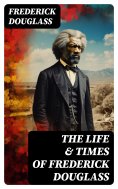 ebook: The Life & Times of Frederick Douglass