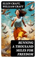 ebook: Running a Thousand Miles for Freedom