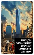 eBook: The 9/11 Commission Report: Complete Edition