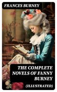 eBook: The Complete Novels of Fanny Burney (Illustrated)