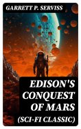 eBook: Edison's Conquest of Mars (Sci-Fi Classic)