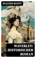 ebook: Waverley: Historischer Roman