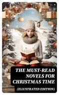 ebook: The Must-Read Novels for Christmas Time (Illustrated Edition)