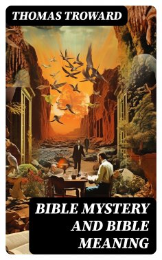 eBook: Bible Mystery and Bible Meaning