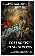 eBook: Tolldreiste Geschichten (30 pikante Erzählungen, mit Illustrationen von Gustave Doré)