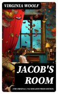 eBook: Jacob's Room (The Original 1922 Hogarth Press Edition)