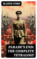 eBook: Parade's End: The Complete Tetralogy