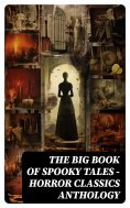 eBook: The Big Book of Spooky Tales - Horror Classics Anthology