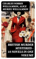 eBook: British Murder Mysteries – 10 Novels in One Volume