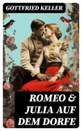 ebook: Romeo & Julia auf dem Dorfe
