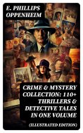 eBook: Crime & Mystery Collection: 110+ Thrillers & Detective Tales in One Volume (Illustrated Edition)