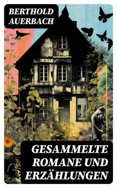 eBook: Gesammelte Romane und Erzählungen