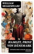 ebook: Hamlet, Prinz von Dänemark (Zweisprachige Ausgabe: Deutsch-Englisch)