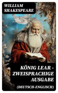 ebook: König Lear - Zweisprachige Ausgabe (Deutsch-Englisch)