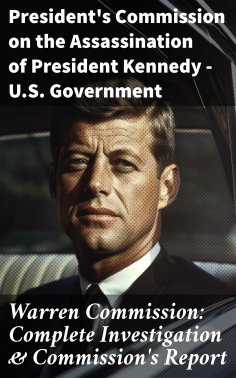 ebook: Warren Commission: Complete Investigation & Commission's Report