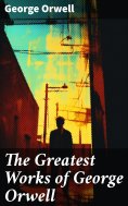 ebook: The Greatest Works of George Orwell