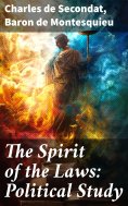 eBook: The Spirit of the Laws: Political Study