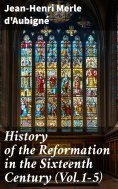 ebook: History of the Reformation in the Sixteenth Century (Vol.1-5)